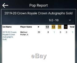 Michael Porter Jr 2019-20 Crown Royale Crown Autographs GOLD 1/10 BGS 9.5 POP 1