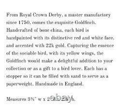 New In box Royal Crown Derby Goldfinch, 1st Quality, Bone China and 22k Gold