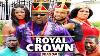 Royal Crown Season 1 New Movie 2021 Latest Nigerian Nollywood Movies