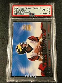 Tom Brady 2000 Pacific Crown Royale #2 Rookie Royalty Rookie Rc Nm-mint Psa 8